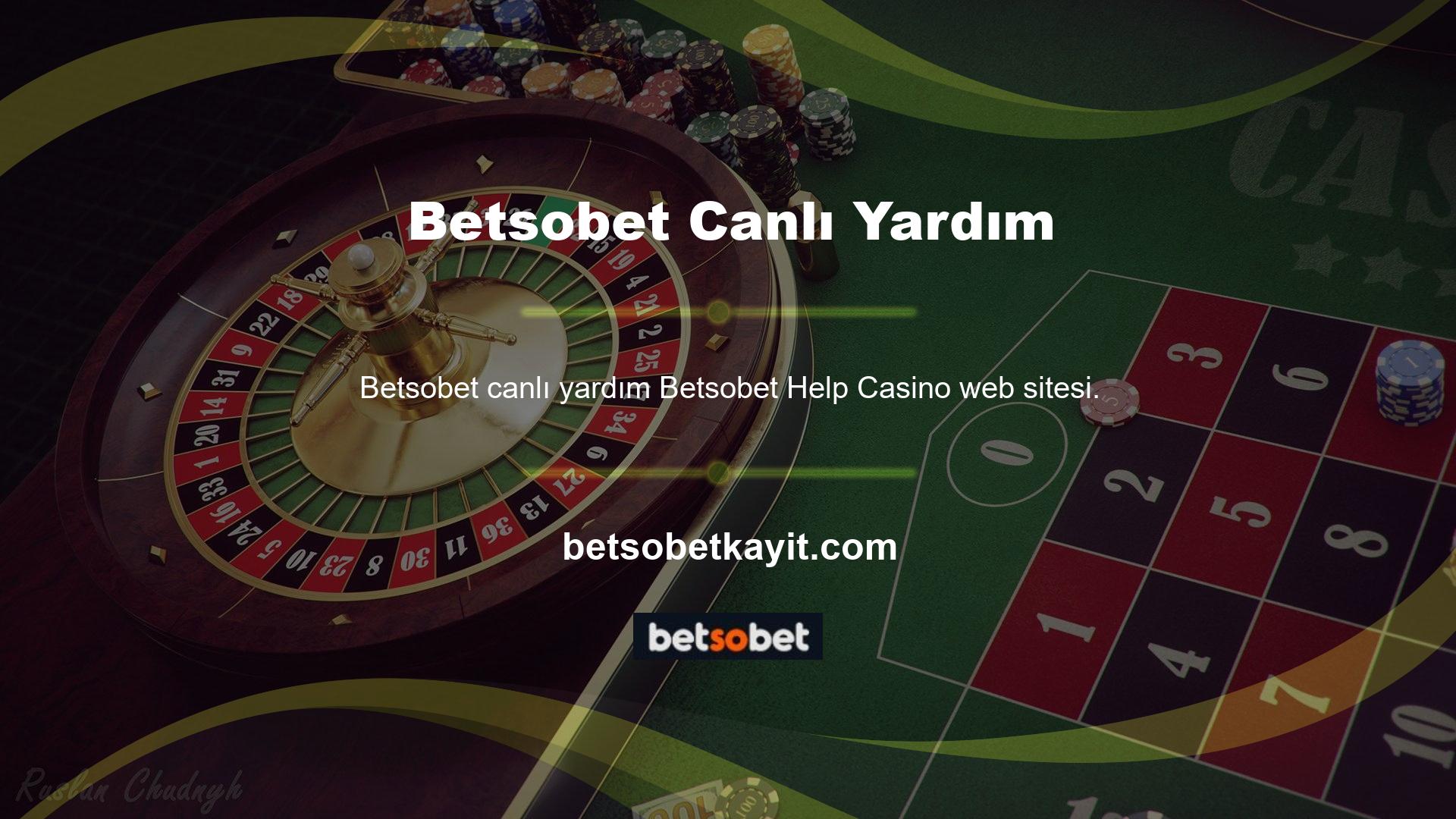 Betsobet “Canlı Yardım” casino sitesi ile iletişime geçebilir ve çok kısa sürede site hakkındaki sorularınıza ve şüphelerinize cevap alabilirsiniz